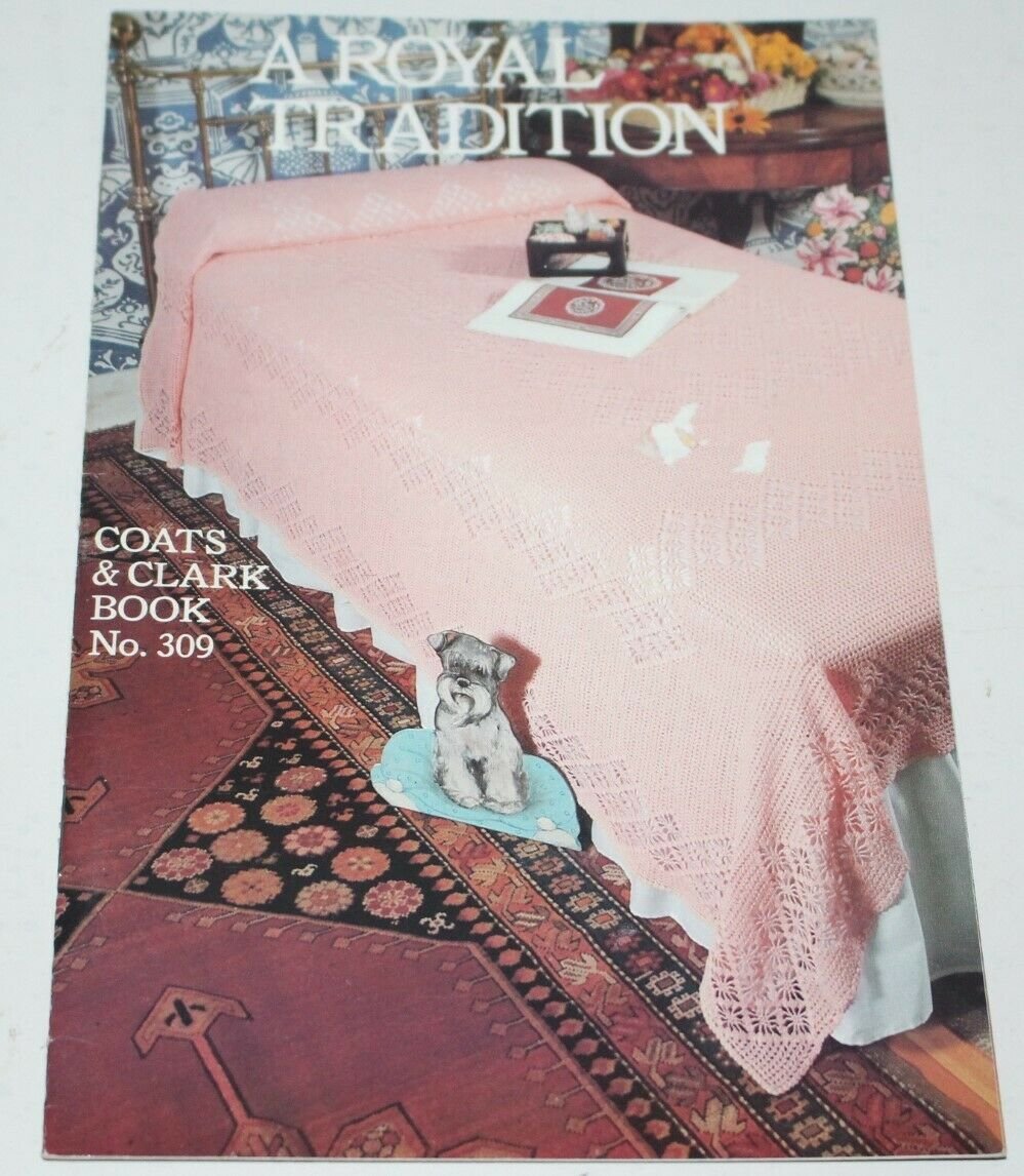 Coats Clark Knit Crochet Patterns Book No 309 Blankets Royal Traditiion Bedsprea