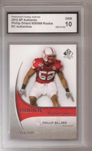 PHILLIP DILLARD SP Authentics RC /999 GIANTS NEBRASKA GRADED10 football card