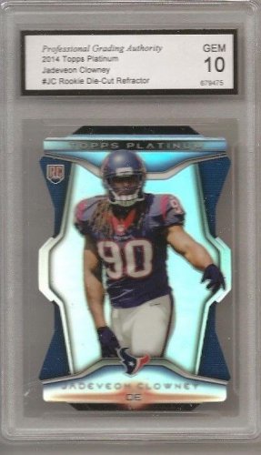 JADEVEON CLOWNEY TEXANS DIE-CUT REFRACTOR RC 2014 Topps PLATINUM Graded gemMT10