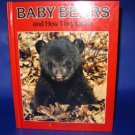 Baby Bears and How They Grow National Geographic 1986 Vintage Hardback Child BK Baby Bears and How They Grow National Geographic 1986 Vintage Hardback Child BK