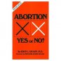 Abortion Yes or No? by John L. Grady, M.D. TAN Books Pro-Life Perspective