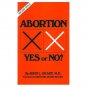Abortion Yes or No? by John L. Grady, M.D. TAN Books Pro-Life Perspective