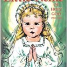 Little Nellie of Holy God 1903-1908 Catholic Child Book Reprinted from 1961 ed. Little Nellie of Holy God 1903-1908 Catholic Child Book Reprinted from 1961 ed.
