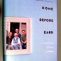 Home Before Dark : A Family Portrait of Cancer and Healing by David Treadway,...