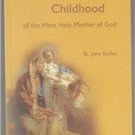 The Wondrous Childhood Most Holy Mother of God St. John Eudes 1915 PB Religion