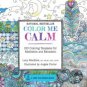 Color Me Calm: 100 Coloring Templates for Meditation and Relaxation Paperback for cheap