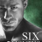 Six Months (Seven Series #2) Paperback for cheap