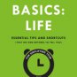 Pogue's Basics: Life: Essential Tips and Shortcuts (That No One Bothers to Tell You) for Simplifyin