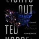 Lights Out: A Cyberattack, A Nation Unprepared, Surviving the Aftermath Paperback In stock