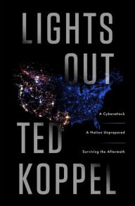 Lights Out: A Cyberattack, A Nation Unprepared, Surviving the Aftermath Paperback In stock