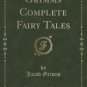 Grimms Complete Fairy Tales (Classic Reprint) Paperback On sale