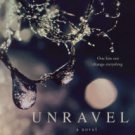 Unravel: A Novel Paperback On sale