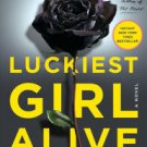 Luckiest Girl Alive Paperback Great Buy