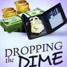 Dropping the Dime Paperback Great Buy