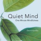 Quiet Mind: One-Minute Retreats from a Busy World Paperback In stock