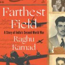 Farthest Field: An Indian Story of the Second World War Paperback Review