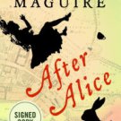 After Alice (Signed Book) Paperback Great Buy