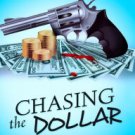 Chasing the Dollar Paperback Review
