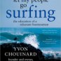 Let My People Go Surfing: The Education of a Reluctant Businessman Paperback Best Price