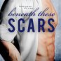 Beneath These Scars Paperback Review