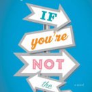 If You're Not the One Paperback Review