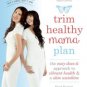 Trim Healthy Mama Plan: The Easy-Does-It Approach to Vibrant Health and a Slim Waistline Paperback