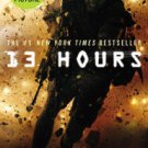 13 Hours: The Inside Account of What Really Happened in Benghazi Paperback Review