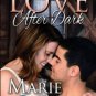 Love After Dark (Gansett Island Series, Book 13) Paperback Best Price