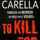To Kill For Paperback for cheap