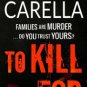 To Kill For Paperback for cheap