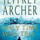 Only Time Will Tell (Clifton Chronicles Series #1) Paperback Review