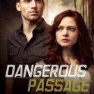 Dangerous Passage: A Novel Paperback for cheap