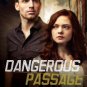 Dangerous Passage: A Novel Paperback for cheap