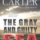 The Gray and Guilty Sea: A Garrison Gage Mystery Paperback Great Buy