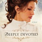Deeply Devoted (Blue Willow Brides Series #1) Paperback Best Price