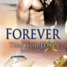 Forever (Time for Love Series #1) Paperback On sale