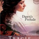 Dawn's Prelude (Song of Alaska Series #1) Paperback Cheap