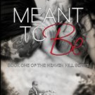 Meant To Be Paperback Reviews
