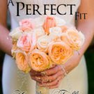 A Perfect Fit (A DiCarlos Brides novel, book 1) Paperback Review