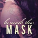 Beneath This Mask Paperback On sale