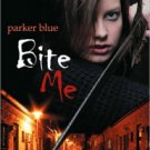 Bite Me Paperback Free shipping