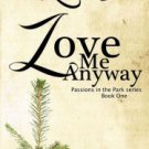 Love Me Anyway Paperback On sale