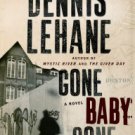 Gone, Baby, Gone (Patrick Kenzie and Angela Gennaro Series #4) Paperback for cheap