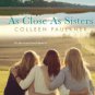 As Close As Sisters Paperback On sale