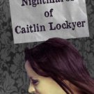 Nightmares of Caitlin Lockyer Paperback Free shipping