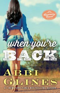 When You're Back: A Rosemary Beach Novel Paperback Reviews