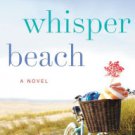 Whisper Beach: A Novel Paperback for cheap