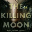 The Killing Moon Paperback Review