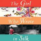 The Girl Who Wrote in Silk Paperback In stock