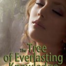 The Tree of Everlasting Knowledge Paperback Review